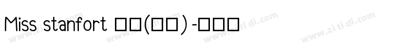 Miss stanfort 常规(西方)字体转换